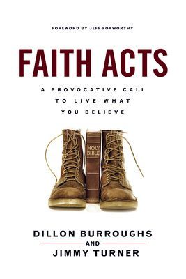 Faith Acts: A Provocative Call to Live What You Believe