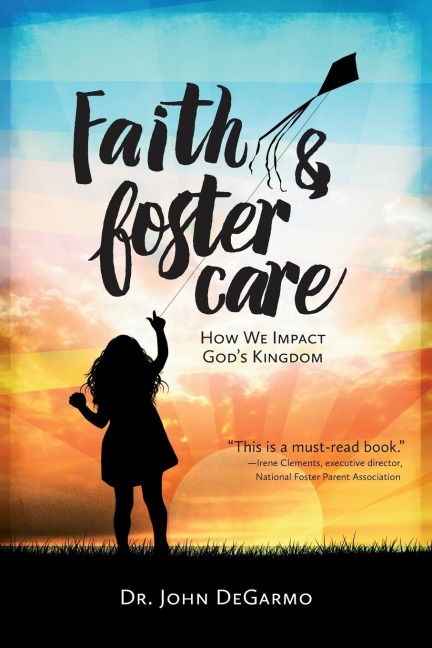 Faith & Foster Care: How We Impact Gods Kingdom