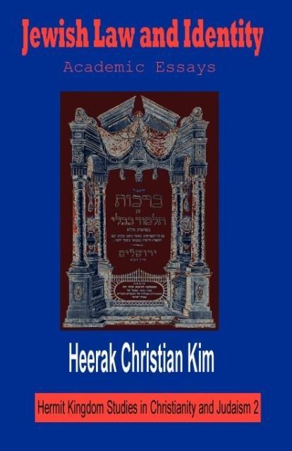 Jewish Law and Identity: Academic Essays