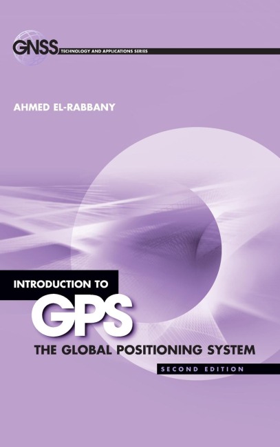 Intro GPS: 2e the Global Positioning Sy