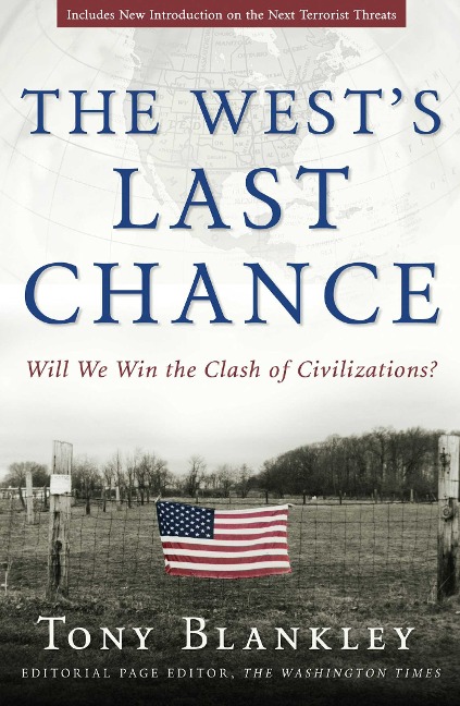 The Wests Last Chance: Will We Win the Clash of Civilizations?