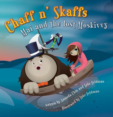 Chaff N Skaffs: Mai and the Lost Moskivvy