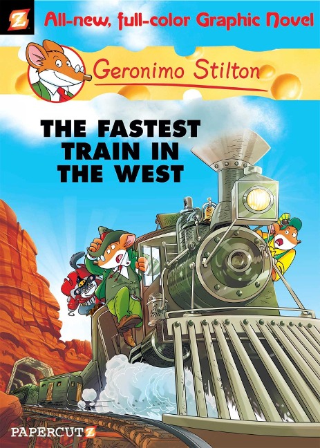 Geronimo Stilton Graphic Novels #13: The Fastest Train in the West