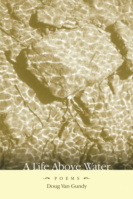 A LIFE ABOVE WATER