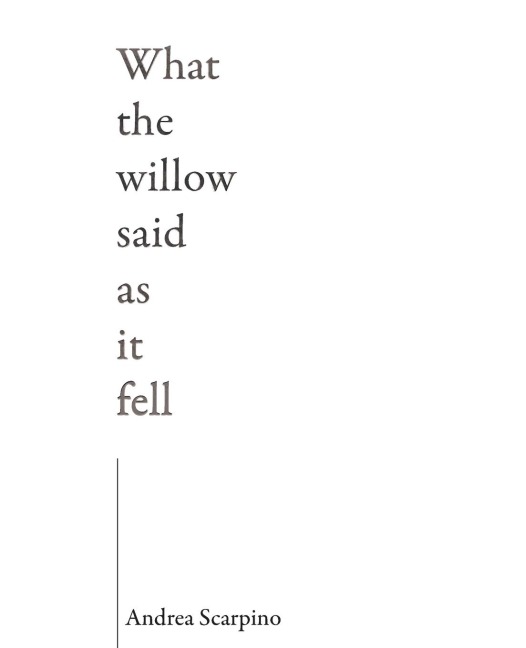 What the Willow Said as It Fell
