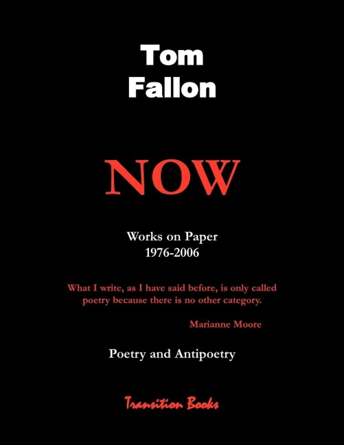 Now -  Works on Paper 1976-2006 - Poetry and Antipoetry