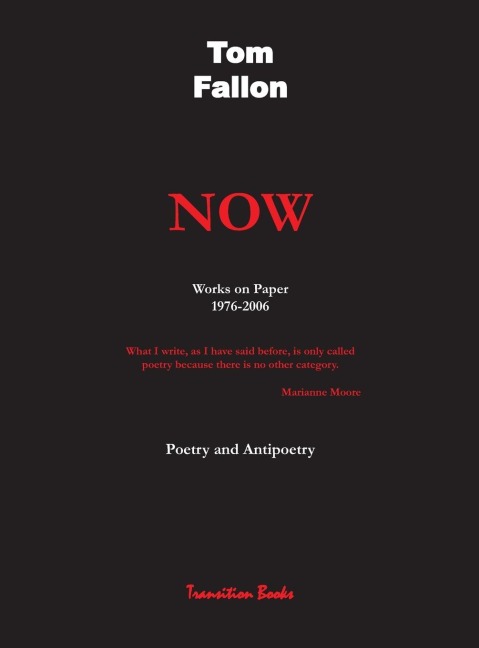 Now -  Works on Paper 1976-2006 - Poetry and Antipoetry