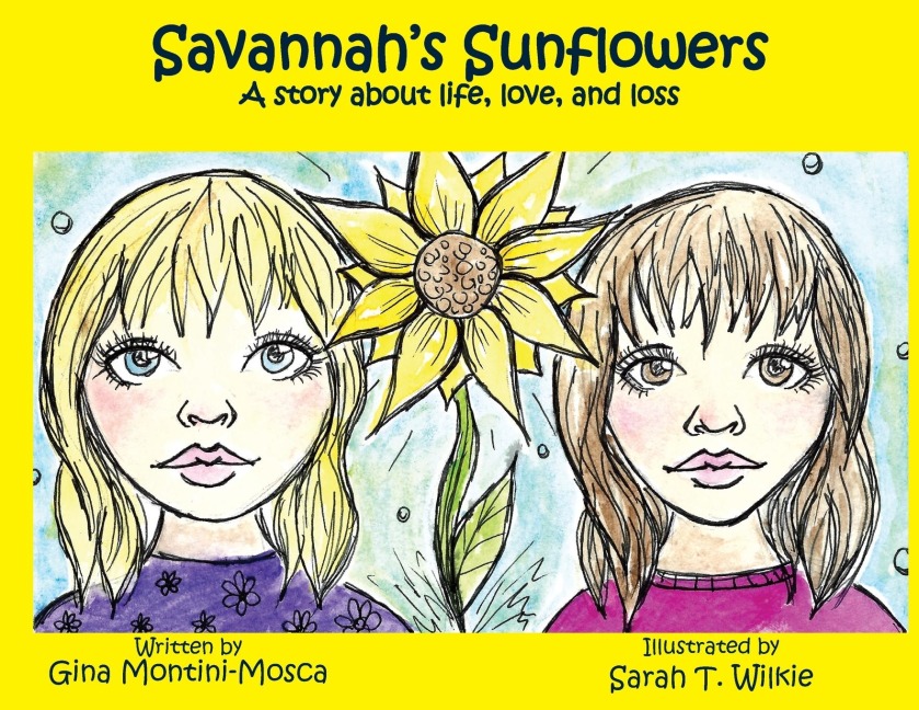 Savannahs Sunflowers: A story about life, love, and loss