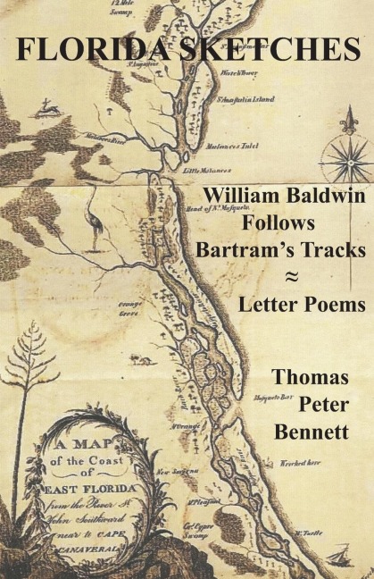 Florida Sketches: William Baldwin Follows  Bartrams Tracks ¿ Letter Poems