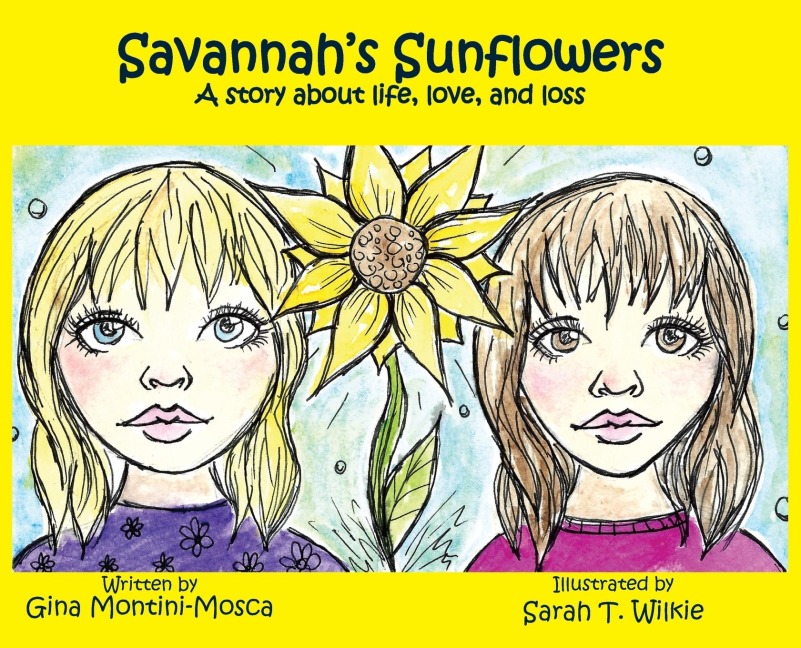 Savannah's Sunflowers: A story about life, love, and loss