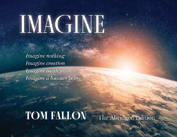 Imagine: The Abridged Edition