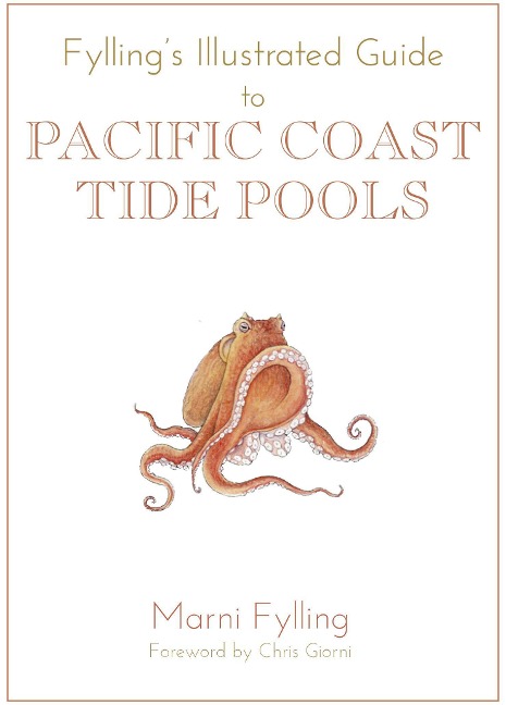 Fyllings Illustrated Guide to Pacific Coast Tide Pools