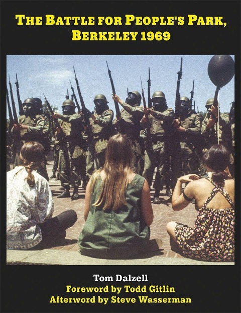 The Battle for Peoples Park, Berkeley 1969