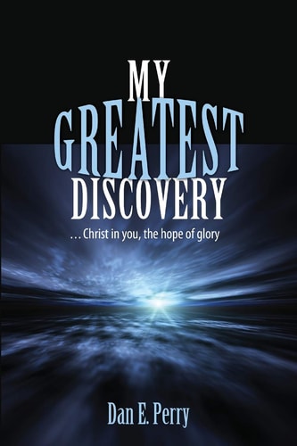 My Greatest Discovery Christ in You, the Hope of Glory