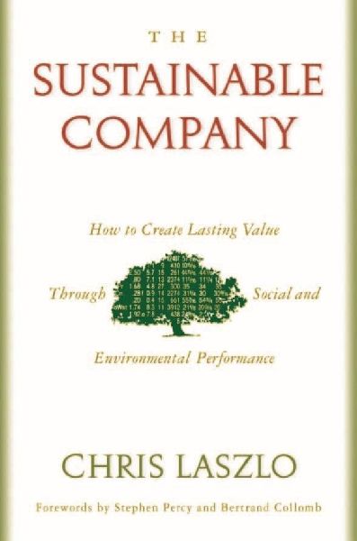 The Sustainable Company: How to Create Lasting Value through Social and Environmental Performance