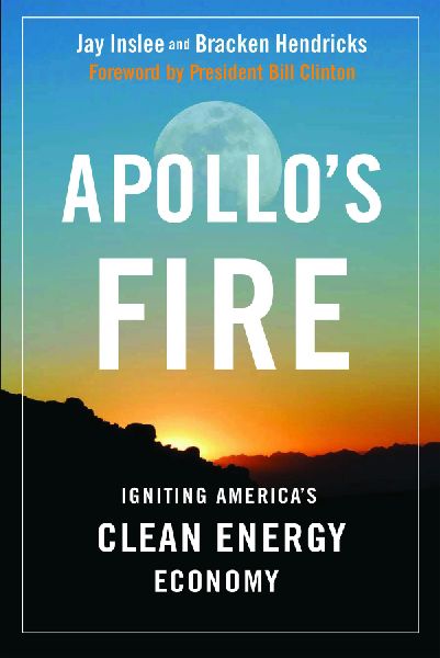 Apollos Fire: Igniting Americas Clean Energy Economy