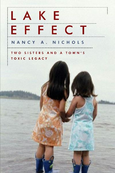 Lake Effect: Two Sisters and a Towns Toxic Legacy