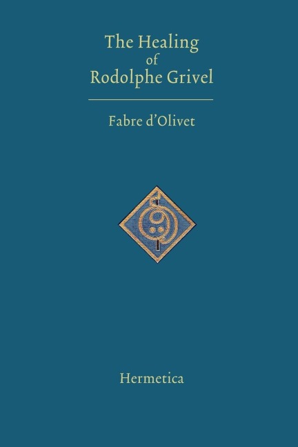 The Healing of Rodolphe Grivel