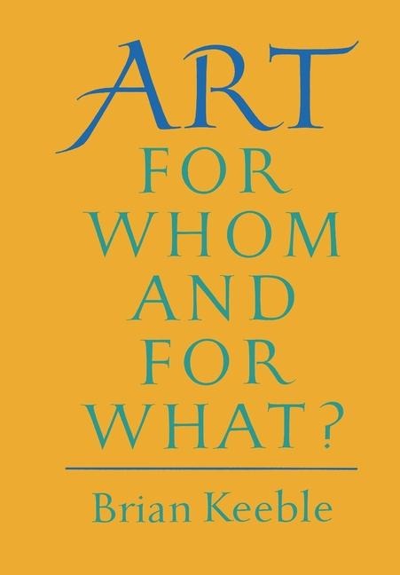 Art: For Whom and for What?