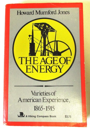The Age of Energy Varieties of American Experience, 1865-1915