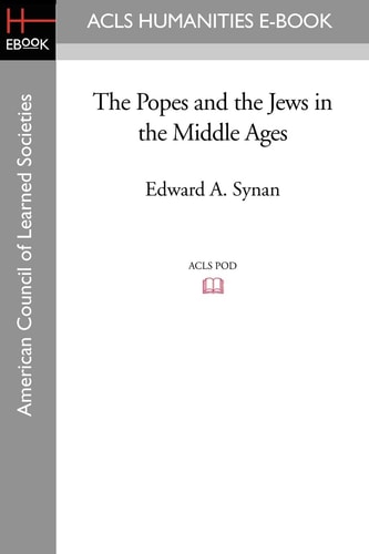 The Popes and the Jews in the Middle Ages