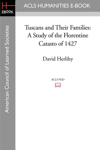 Tuscans and Their Families A Study of the Florentine Catasto of 1427
