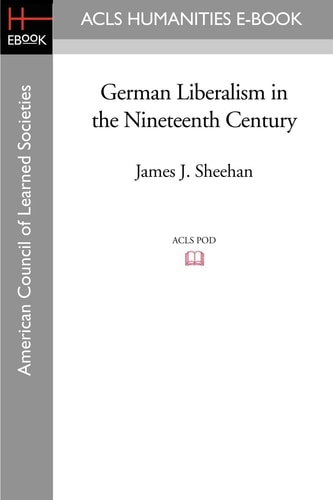 German Liberalism in the Nineteenth Century