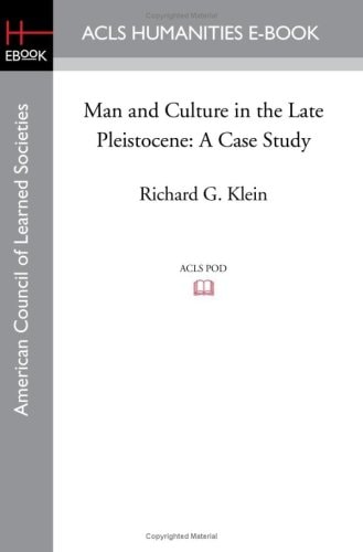 Man and Culture in the Late Pleistocene A Case Study