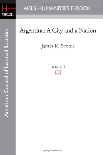 Argentina A City and a Nation