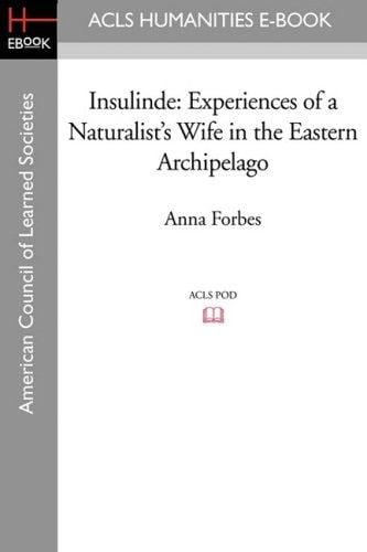 Insulinde Experiences of a Naturalist's Wife in the Eastern Archipelago