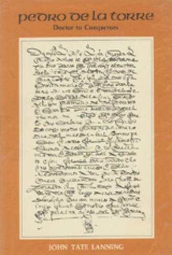 Pedro de la Torre Doctor to Conquerors