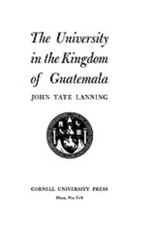 The University in the Kingdom of Guatemal
