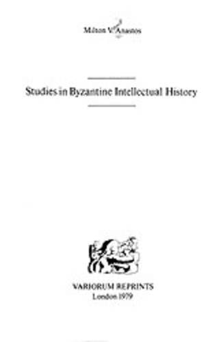 Studies in Byzantine Intellectual History