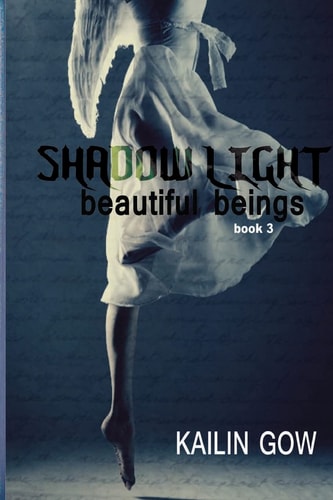 Shadow Light (Beautiful Beings #3) Beautiful Beings Series