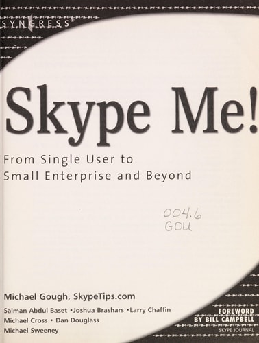 Skype Me! From Single User to Small Enterprise and Beyond