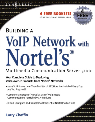 Building a VoIP Network with Nortel's Multimedia Communication Server 5100