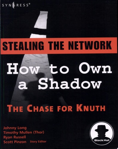 Stealing the Network How to Own a Shadow