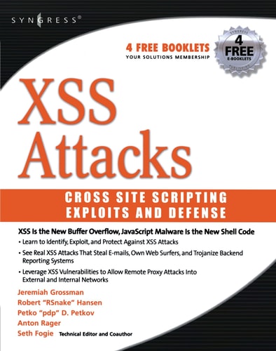 XSS Attacks Cross Site Scripting Exploits and Defense