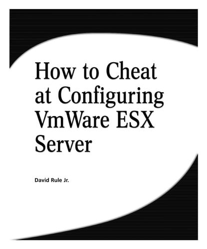 How to Cheat at Configuring VmWare ESX Server