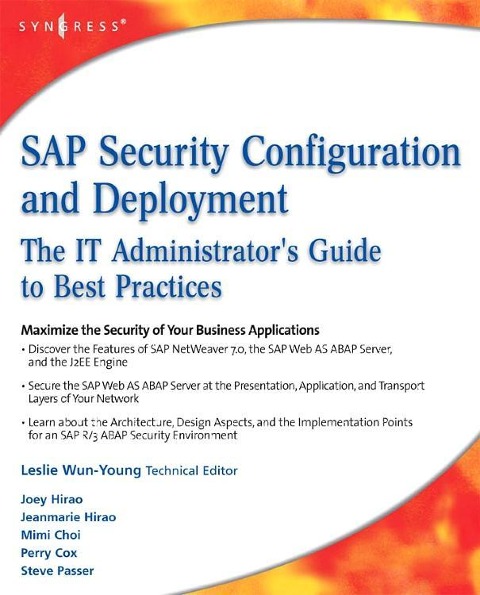 SAP Security Configuration and Deployment: The IT Administrator's Guide to Best Practices