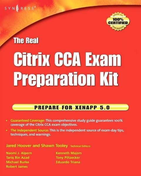 The Real Citrix Cca Exam Preparation Kit: Prepare for Xenapp 5.0