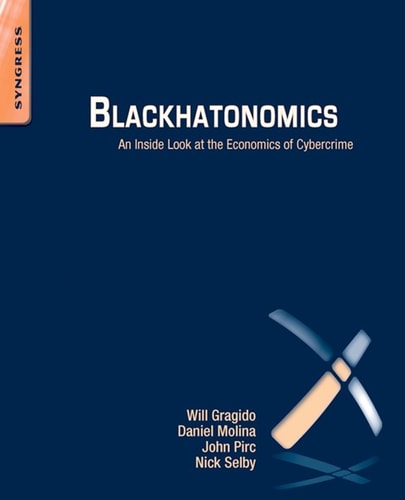 Blackhatonomics An Inside Look at the Economics of Cybercrime