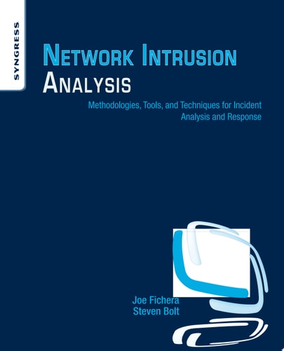 Network Intrusion Analysis Methodologies, Tools, and Techniques for Incident Analysis and Response