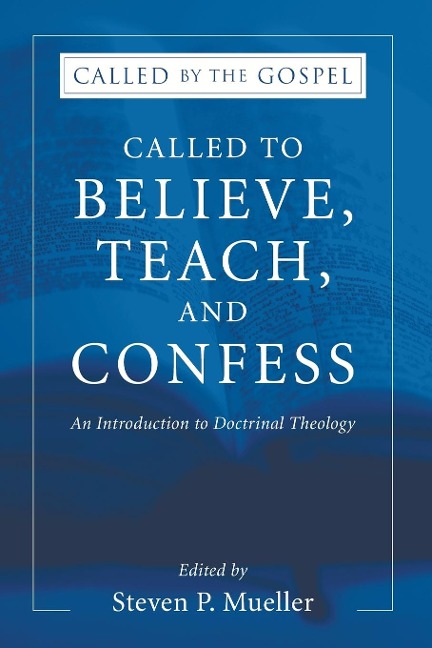 Called to Believe, Teach, and Confess