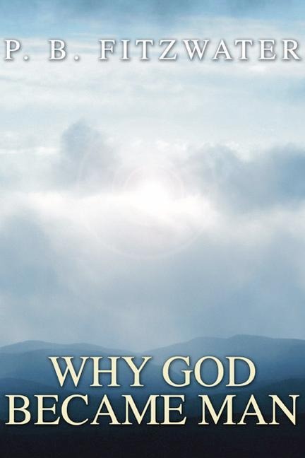 Why God Became Man
