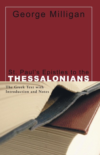 St. Pauls Epistles to the Thessalonians