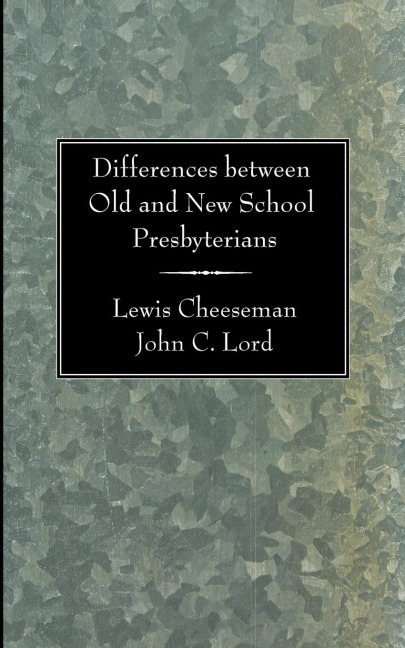 Differences between Old and New School Presbyterians