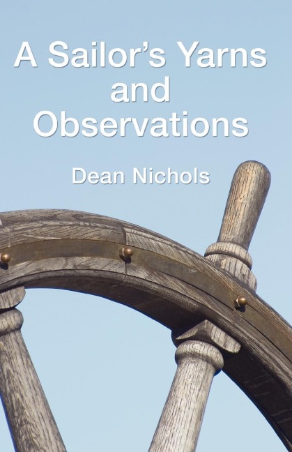 A Sailors Yarns and Observations