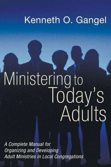 Ministering to Todays Adults