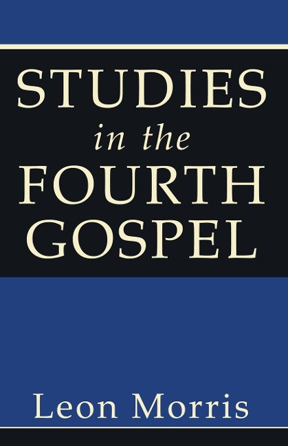 Studies in the Fourth Gospel